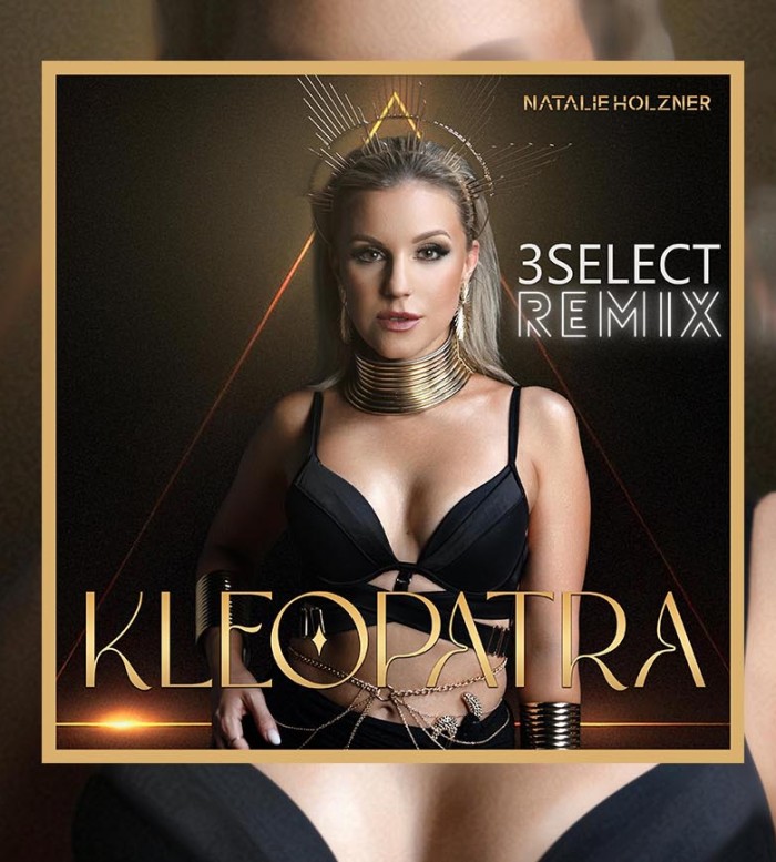 Natalie Holzner Kleopatra  · 3select® Remix